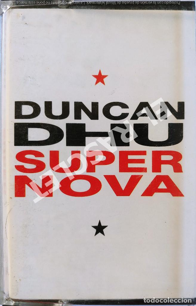 Casetes antiguos: CINTA CASSETTE DE : DUNCAN DHU - SUPER NOVA - Foto 1