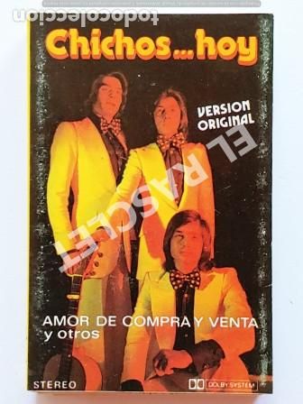 Casetes antiguos: CINTA CASSETTE DE - CHICHOS ...HOY - VERSION ORIGINAL - - Foto 1