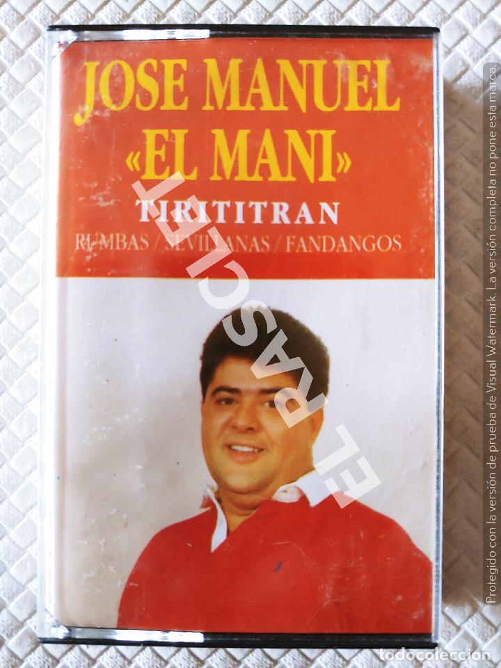 Casetes antiguos: CINTA CASSETTE DE : JOSE MANUEL &rdquo; EL MANI&rdquo; -TIRITITRAN - Foto 1