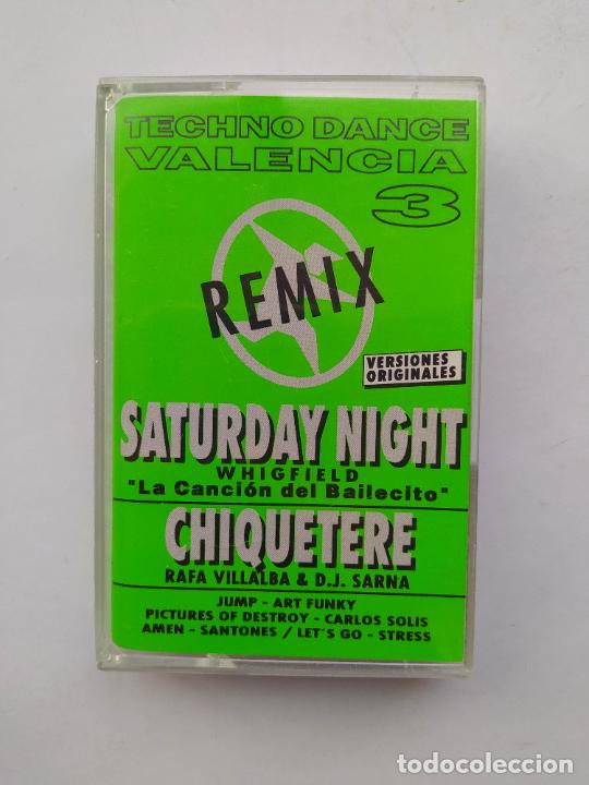 Casetes antiguos: TECHNO DANCE VALENCIA 3 CASETE. REMIX. SATURDAY NIGHT. CHIQUETERE. TDKCST26