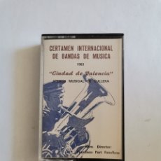 Casetes antiguos: CERTAMEN INTERNACIONAL DE BANDAS DE MÚSICA 1983 CIUDAD DE VALENCIA ATENEO CULLERA. Lote 293197338