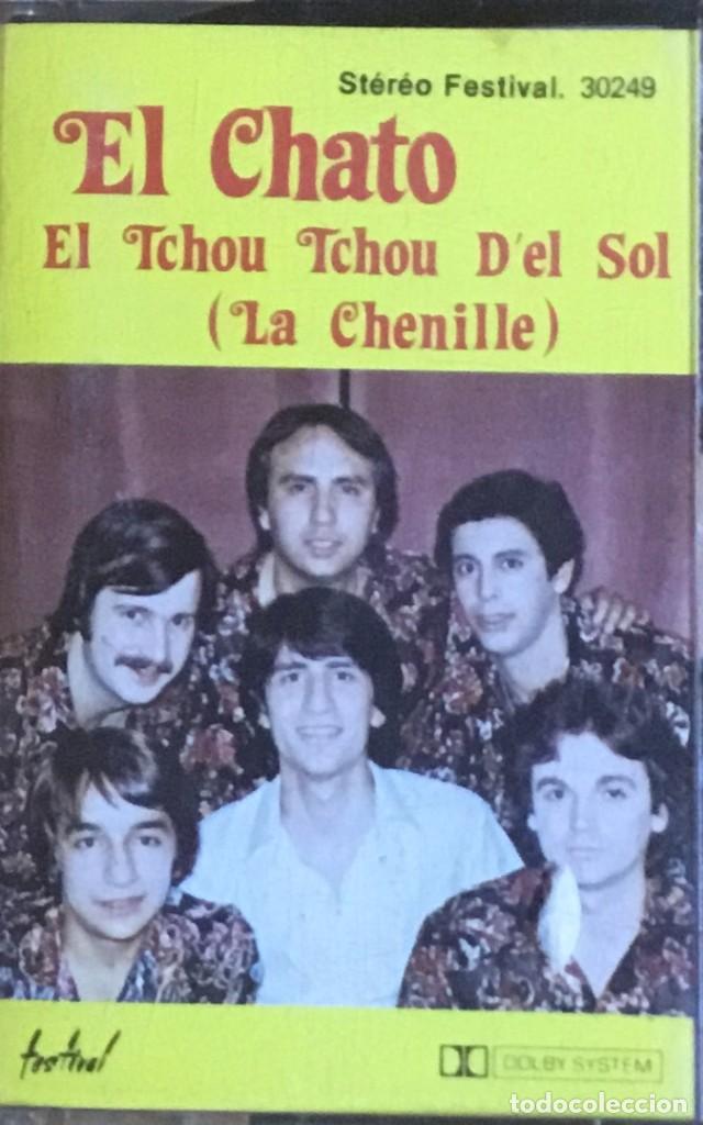 Casetes antiguos: EL CHATO - EL TCHOU TCHOU D&acute;EL SOL - Foto 1