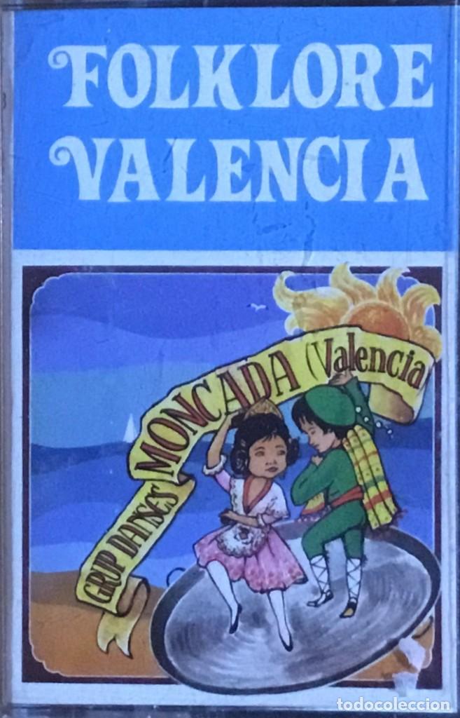 Casetes antiguos: FOLKLORE VALENCIA - GRUP DANSES MONCADA - Foto 1