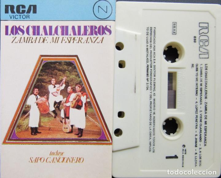 Casetes antiguos: LOS CHALCHALEROS - ZAMBA DE MI ESPERANZA - Foto 1