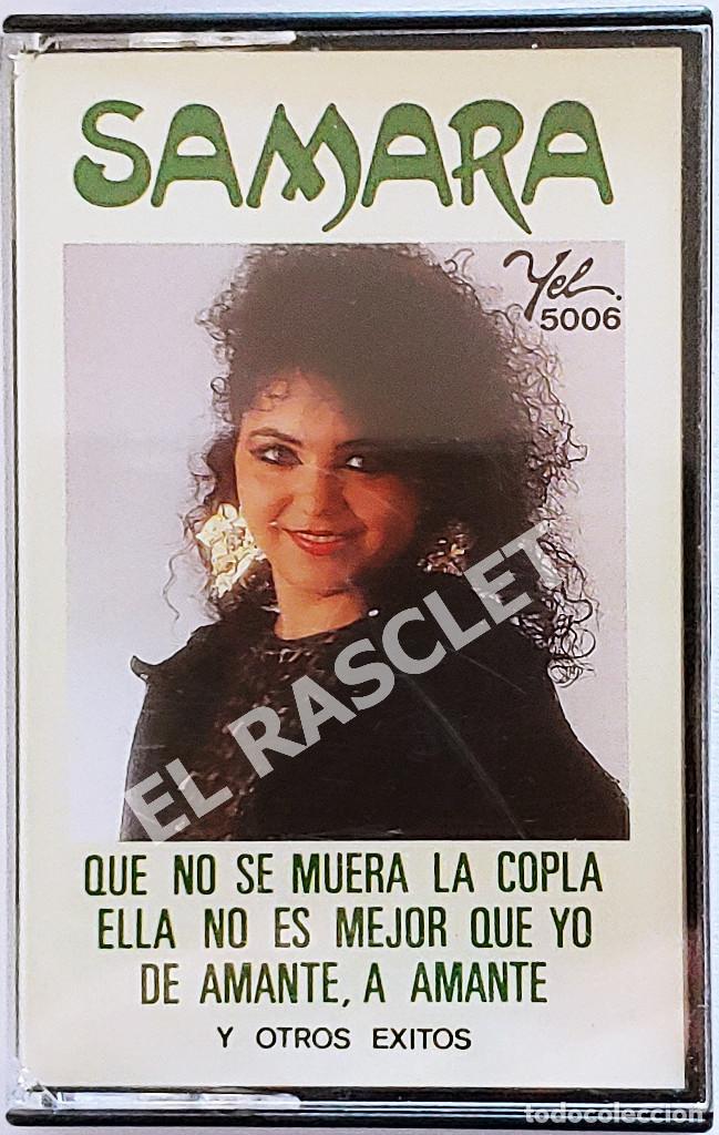 Casetes antiguos: CINTA CASSETTE DE :SAMARA - QUE NO SE MUERA LA COPLA - Foto 1