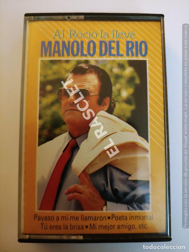 Casetes antiguos: CINTA CASSETTE DE : MANOLO DEL RIO - AL ROCIO LA LLEV&Eacute; - Foto 1