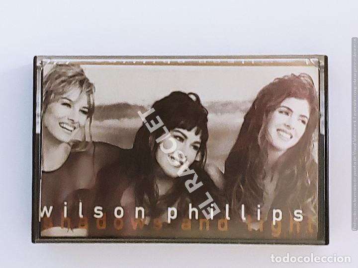 Casetes antiguos: CINTA CASSETTE DE :WILSON PHILLIPS - SHADOWG AND LIGNT - Foto 1
