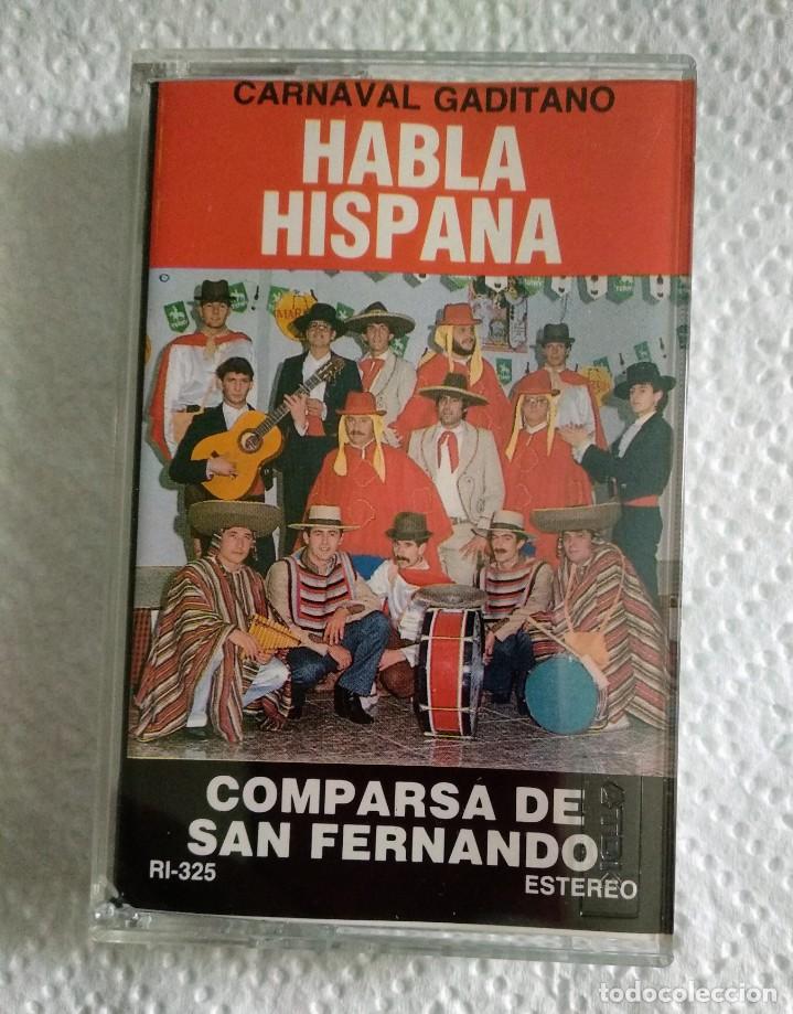 Casetes antiguos: HABLA HISPANA - CARNAVAL DE CADIZ 1987 - COMPARSA DE SAN FERNANDO