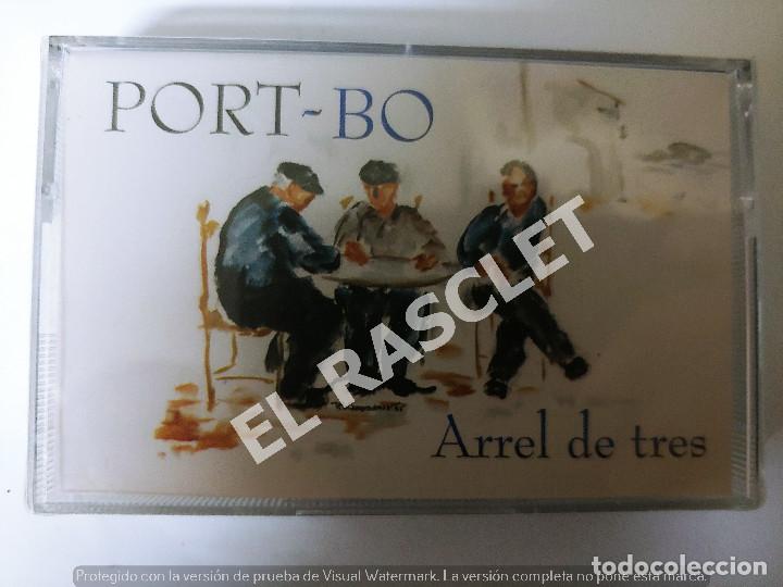 Casetes antiguos: CINTA CASSETTE DE : PORT-BO - ARREL DE TRES - NUEVA PRECINTADA