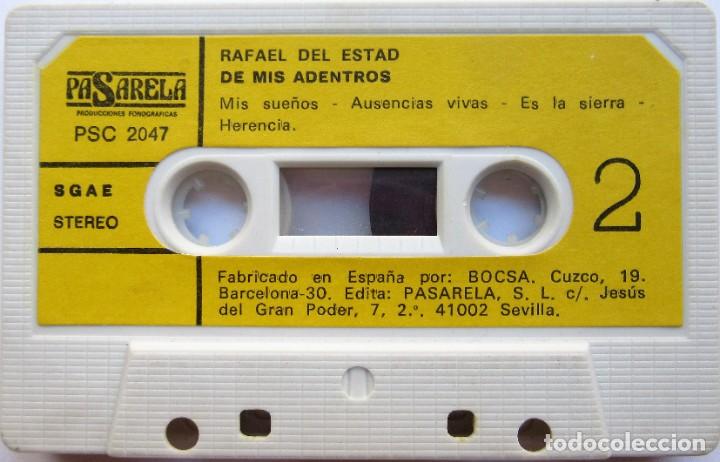 Casetes antiguos: RAFAEL DEL ESTAD - DE MIS ADENTROS - Foto 2
