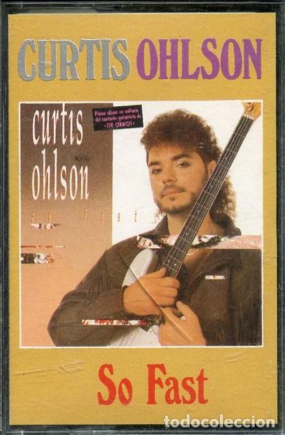 Casetes antiguos: Curtis Ohlson. So Fast. Casette - Foto 1