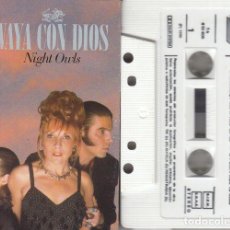Cassette antiche: VAYA CON DIOS - NIGHT OWLS - CASETE EDICION ESPAÑOLA