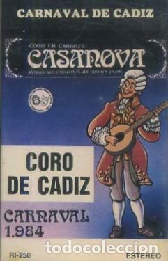Casetes antiguos: CASETE, CORO DE CADIZ, CASANOVA. CARNAVAL 1984. CAR-2750
