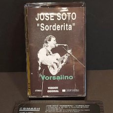 Casetes antiguos: JOSE SOTO 'SORDERITA' / VORSALINO / MC - SMASH-1993 / IMPECABLE.