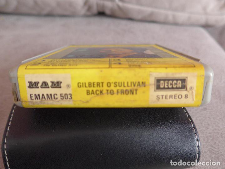 Casetes antiguos: DECCA PHASE 4 AUDIOPAK STEREO 8 - GILBERT OSULLIVAN - BACK TO FRONT - Foto 7