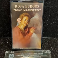 Casetes antiguos: ROSA BURGOS / NIÑO MARINERO / MC - FONORUZ-1986 / IMPECABLE. DIFÍCIL.. Lote 355315720