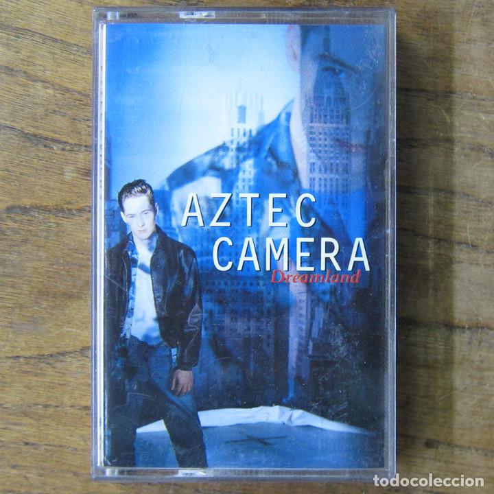 Casetes antiguos: AZTEC CAMERA - DREAMLAND - 1993 - - Foto 1