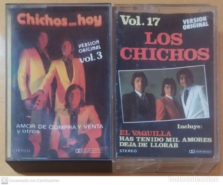 Casetes antiguos: LOS CHICHOS (VOL. 3 AMOR DE COMPRA Y VENTA - VOL. 17 EL VAQUILLA) Lote 2 Casetes