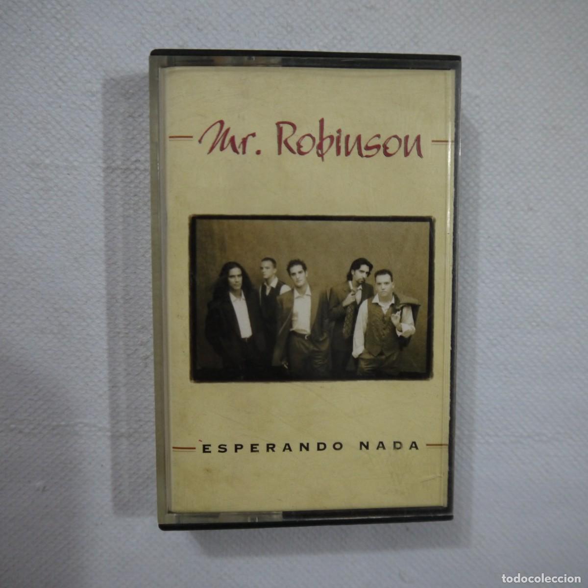 Casetes antiguos: MR. ROBINSON - ESPERANDO NADA - CASETE 1995 - Foto 1
