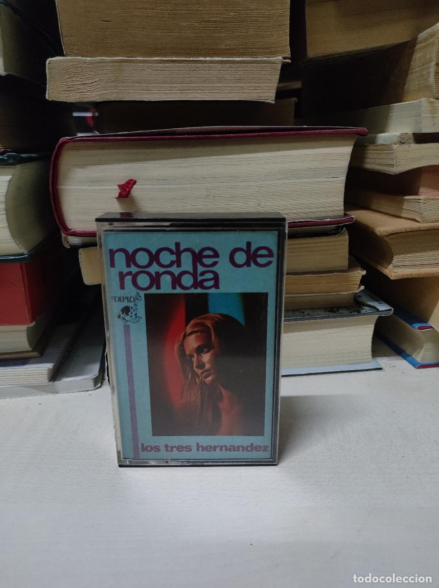 Casetes antiguos: NOCHE DE RONDA LOS TRES HERNANDEZ - Foto 1
