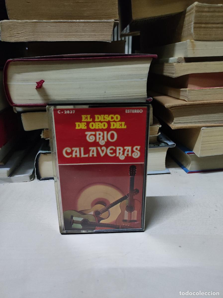 Casetes antiguos: EL DISCO DE ORO DEL TRIO CALAVERAS - Foto 1