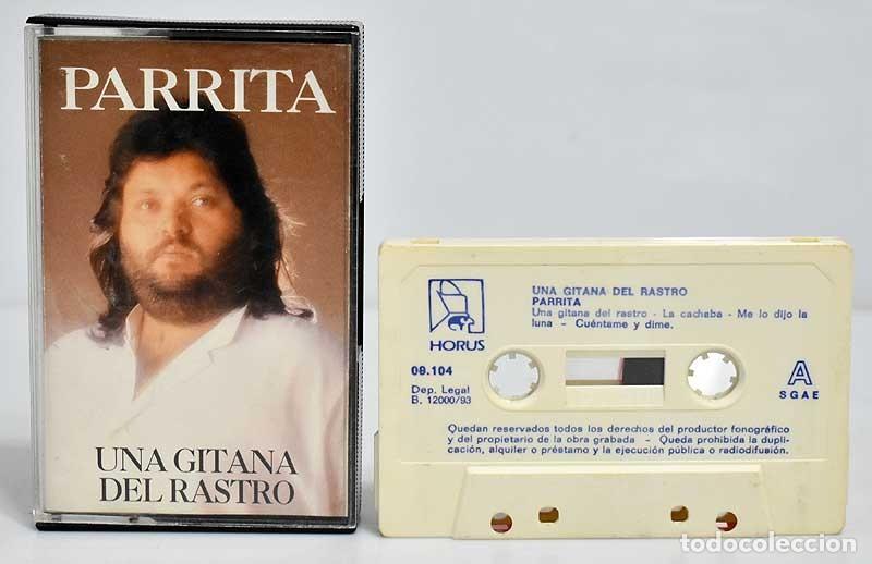 Casetes antiguos: Parrita - Una gitana del rastro. Casete - Foto 1