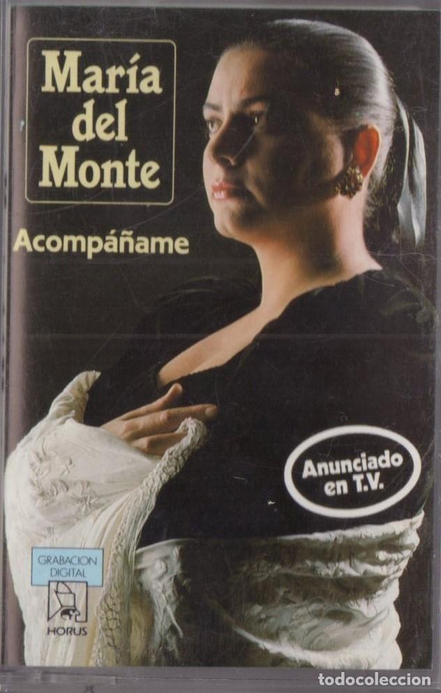 Casetes antiguos: MARIA DEL MONTE ACOMPA&Ntilde;AME - Foto 1