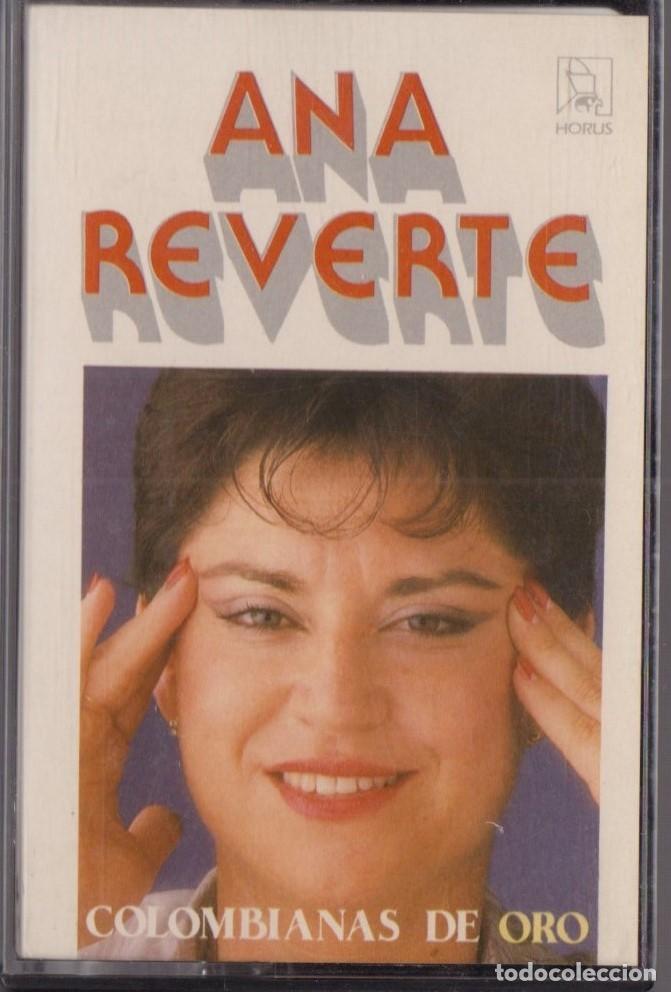 Casetes antiguos: ANA REVERTE COLOMBIANAS DE ORO - Foto 1