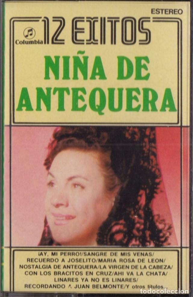 Casetes antiguos: NI&Ntilde;A DE ANTEQUERA 12 EXITOS - Foto 1