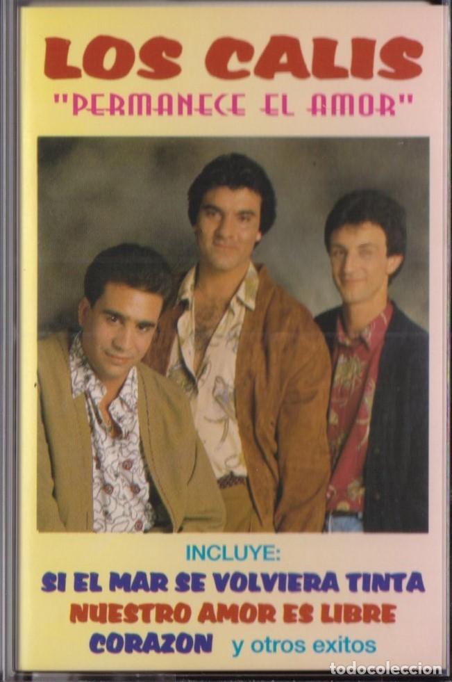 Casetes antiguos: LOS CALIS PERMANECE EL AMOR - Foto 1