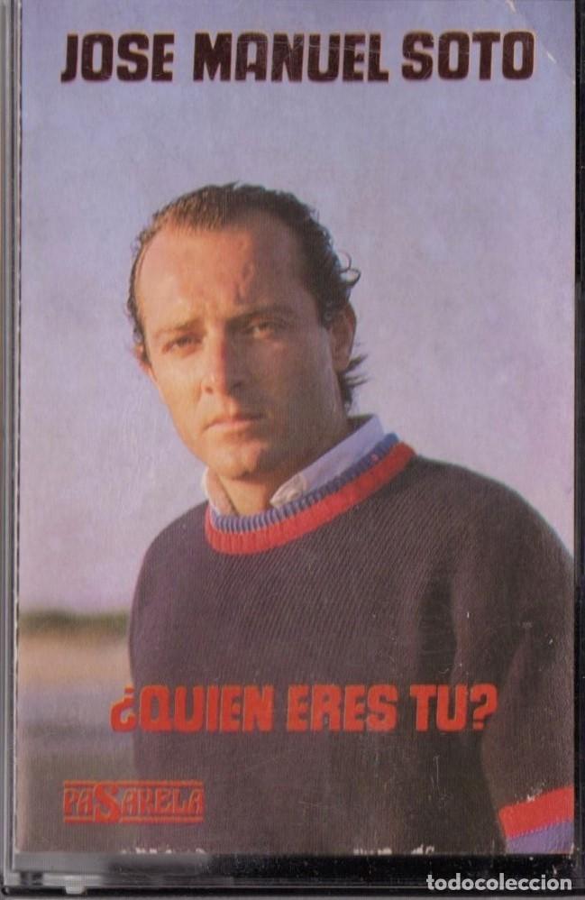Casetes antiguos: JOSE MANUEL SOTO QUIEN ERES TU - Foto 1