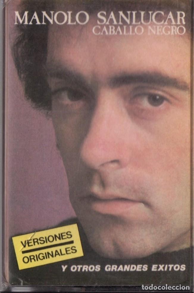 Casetes antiguos: MANOLO SANLUCAR CABALLO NEGRO - Foto 1