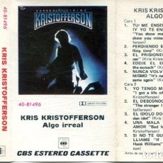 Cassette antiche: KRIS KRISTOFFERSON / ALGO IRREAL (CASETE MONUMENT 1976)