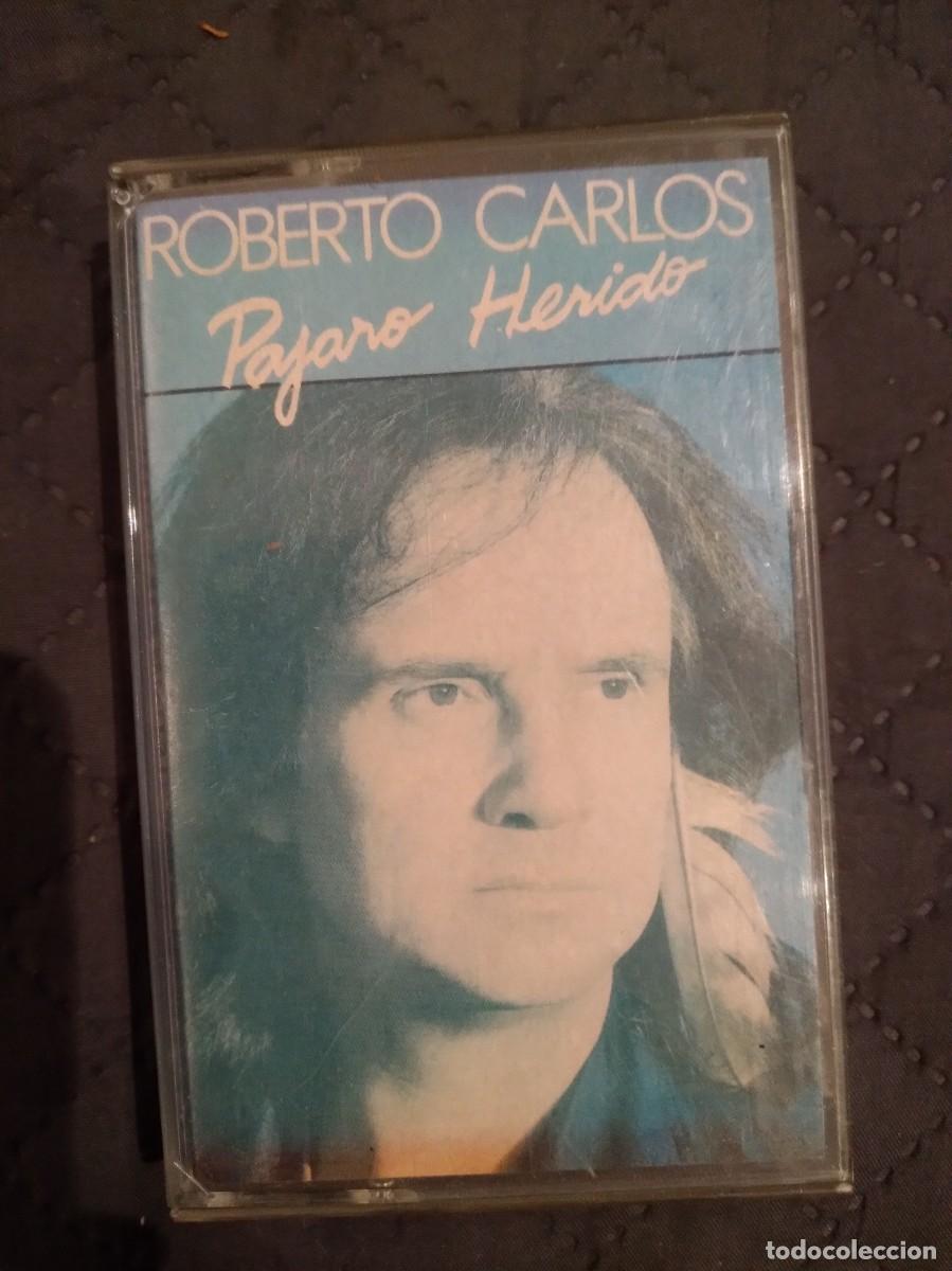 Casetes antiguos: Roberto Carlos-Pajaro Herido-casete-