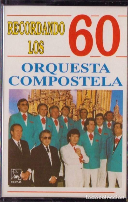 Casetes antiguos: ORQUESTA COMPOSTELA RECORDANDO LOS 60 - Foto 1