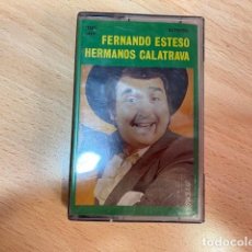 Casetes antiguos: CINTA CASSETTE FERNANDO ESTESO HERMANOS CALATRAVA PARA COLECCIONISTAS VER FOTOS. Lote 401062109