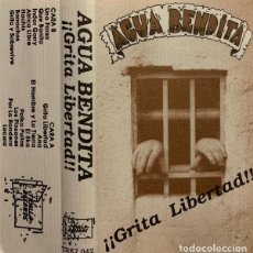 Casetes antiguos: AGUA BENDITA - ¡¡GRITA LIBERTAD!! CASSETTE TRALLA RECORDS SKA REGGAE PUNK ‎. Lote 401494424