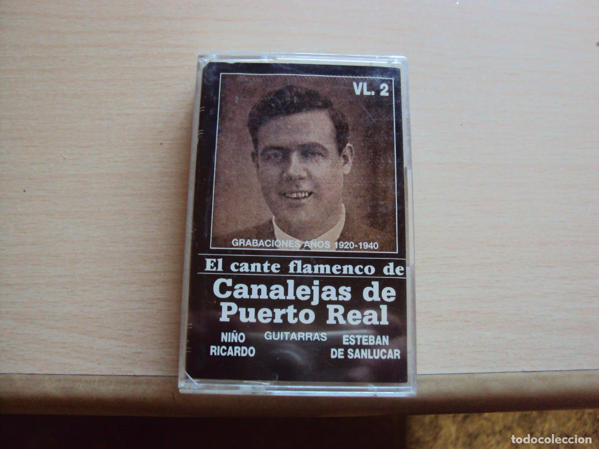 Casetes antiguos: EL CANTE FLAMENCO DE CANALEJAS DEL BARRIO