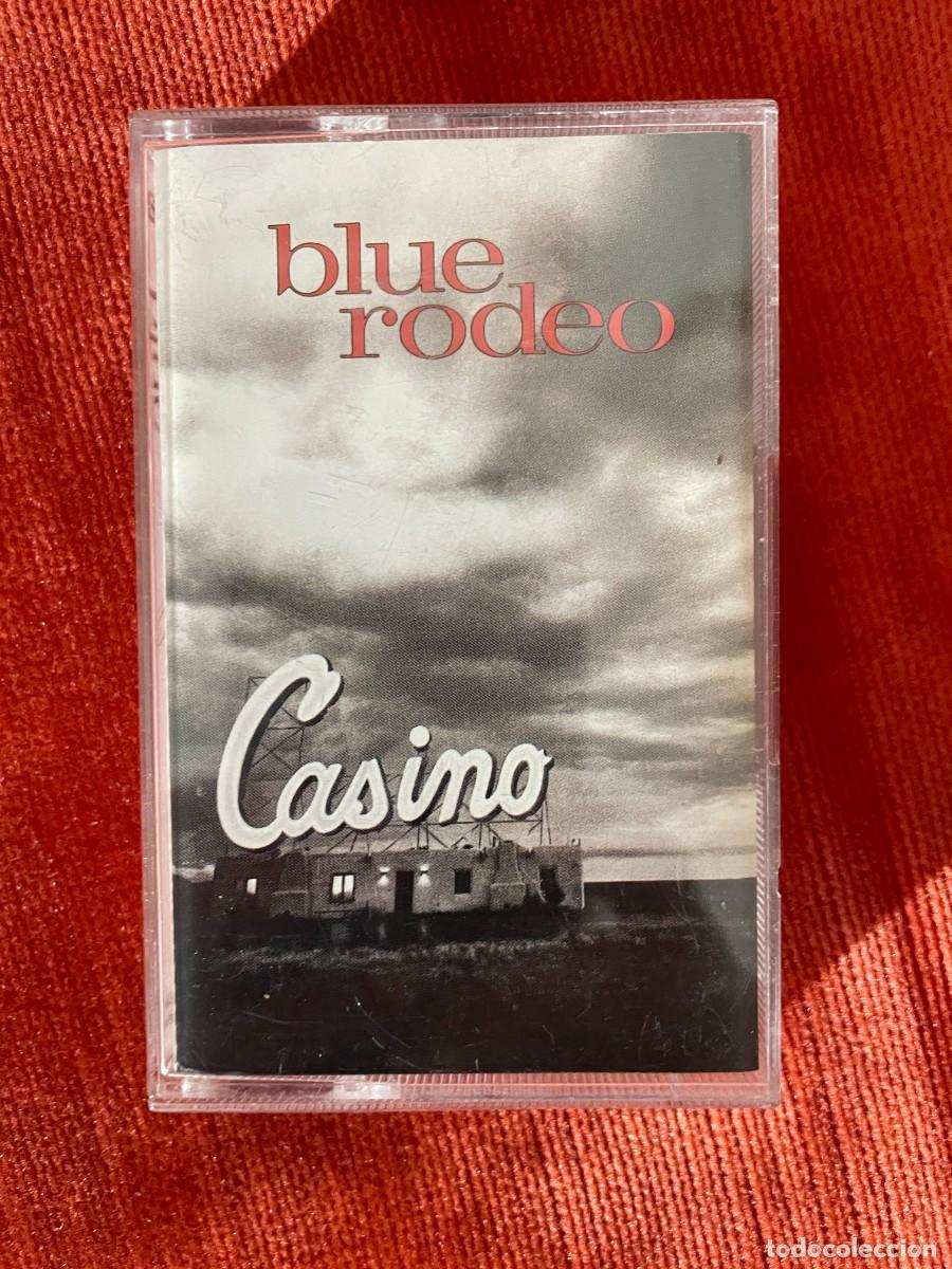 Casetes antiguos: BLUE RODEO &ndash; CASINO - Foto 1