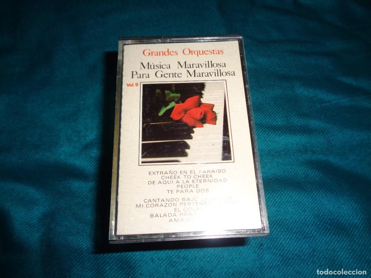 Old Cassettes: MUSICA MARAVILLOSA PARA GENTE MARAVILLOSA. GRANDES ORQUESTAS. VOL. 9. CASETE