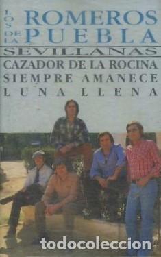 Cassettes Anciennes: CASE, LOS ROMEROS DE LA PUEBLA. CAZADOR DE LA ROCINA, SIEMPRE AMANECE...... CASE-17376