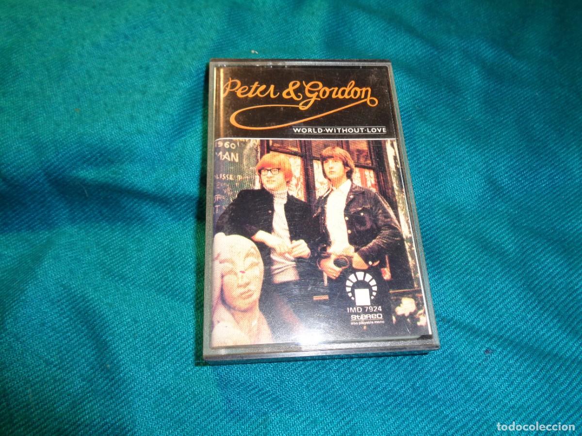 Casetes antiguos: PETER & GORDON. WORLD WITHOUT LOVE. CASETE - Foto 1