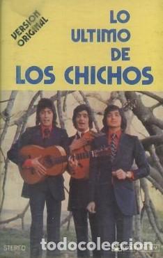 Casetes antiguos: CASETE, LO ULTIMO DE LOS CHICHOS, NO SE PORQUE, QUE TENDRA MARBELLA...... CASE-17441