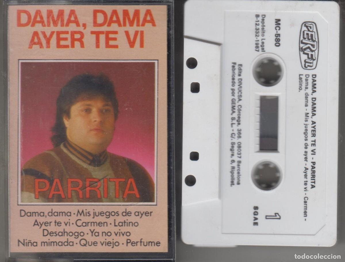 Casetes antiguos: Parrita cassette Dama, dama Ayer te vi 1987 - Foto 1