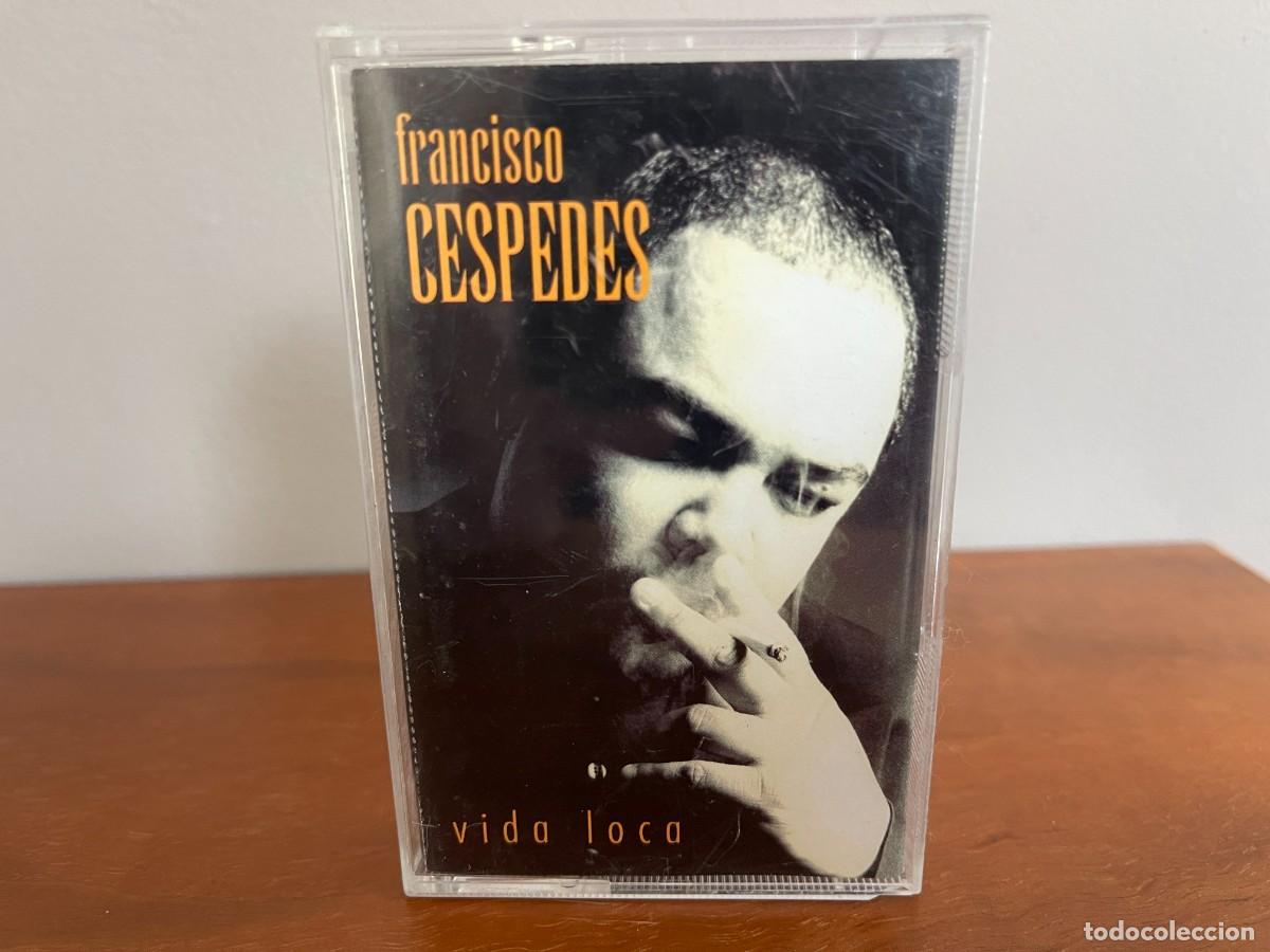 Casetes antiguos: Francisco C&eacute;spedes - Vida Loca cassete - Foto 1