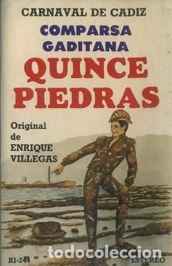 Casetes antiguos: CASETE, COMPARSA QUINCE PIEDRAS CARNAVAL DE CADIZ 1984. CAR-2833