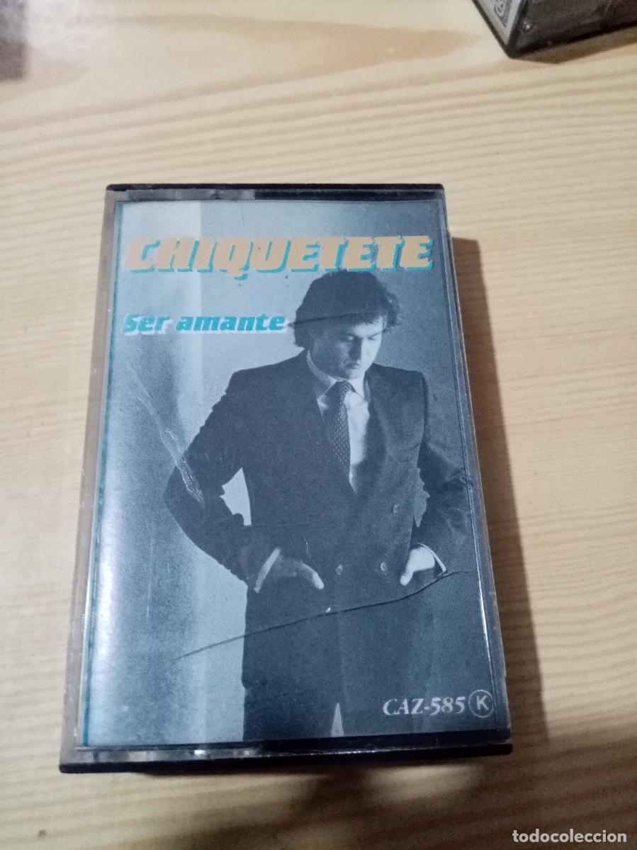 Casetes antiguos: CHIQUETETE. SER AMANTE. C26F - Foto 1