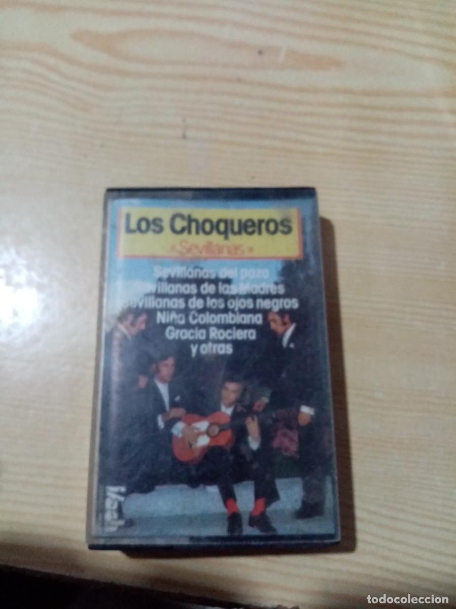 Casetes antiguos: LOS CHOQUEROS. SEVILLANAS. C26D - Foto 1