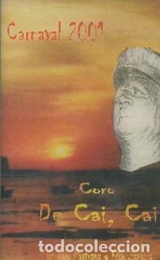 Casetes antiguos: CASETE, CORO DE CAI, CAI, CARNAVAL DE CADIZ 2001. CAR-2878.