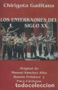 Casetes antiguos: CASETE, CHIRIGOTA LOS ENTERRADORES DEL SIGLO XX, CARNAVAL DE CADIZ 2000. CAR-2956 ,3